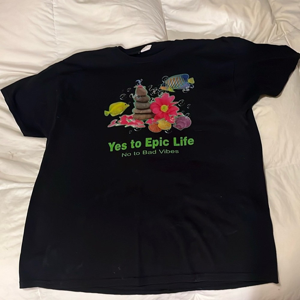 Yes to epic life T